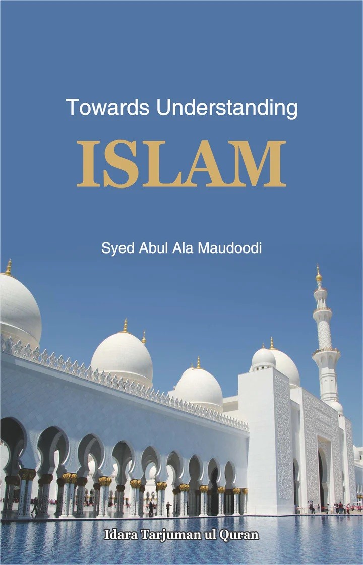 TOWARDS UNDERSTANDING ISLAM