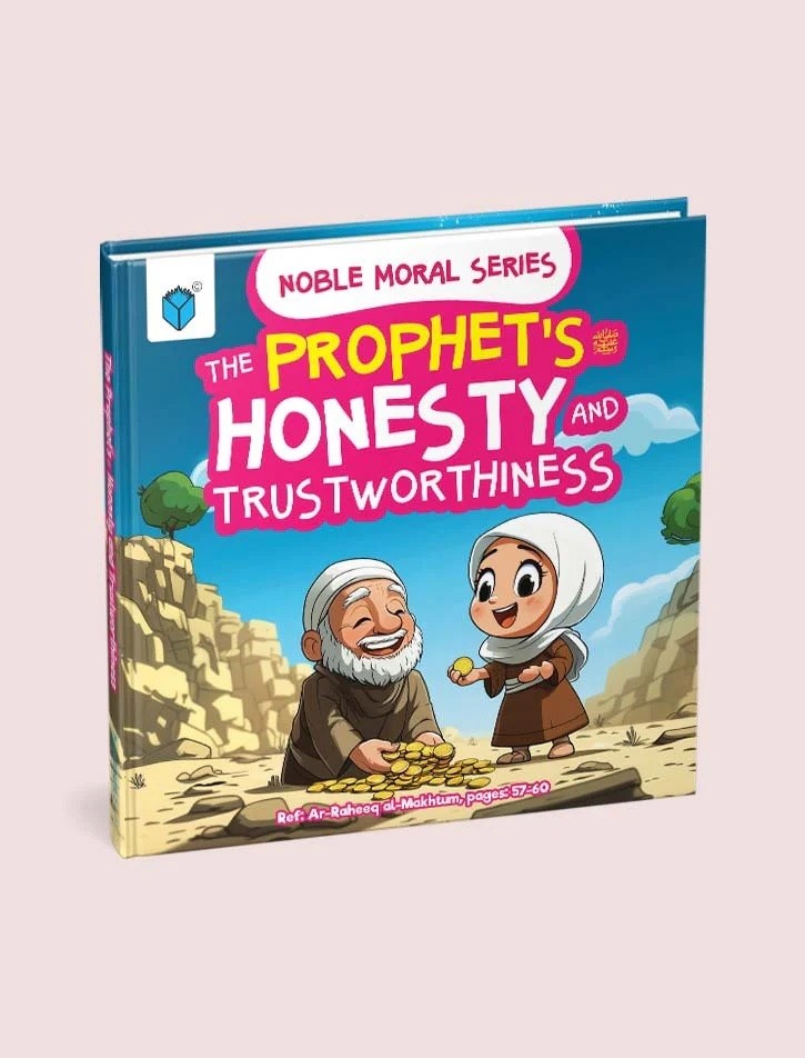 THE PROPHET'S HONESTY AND TRUSTWORTHINESS
