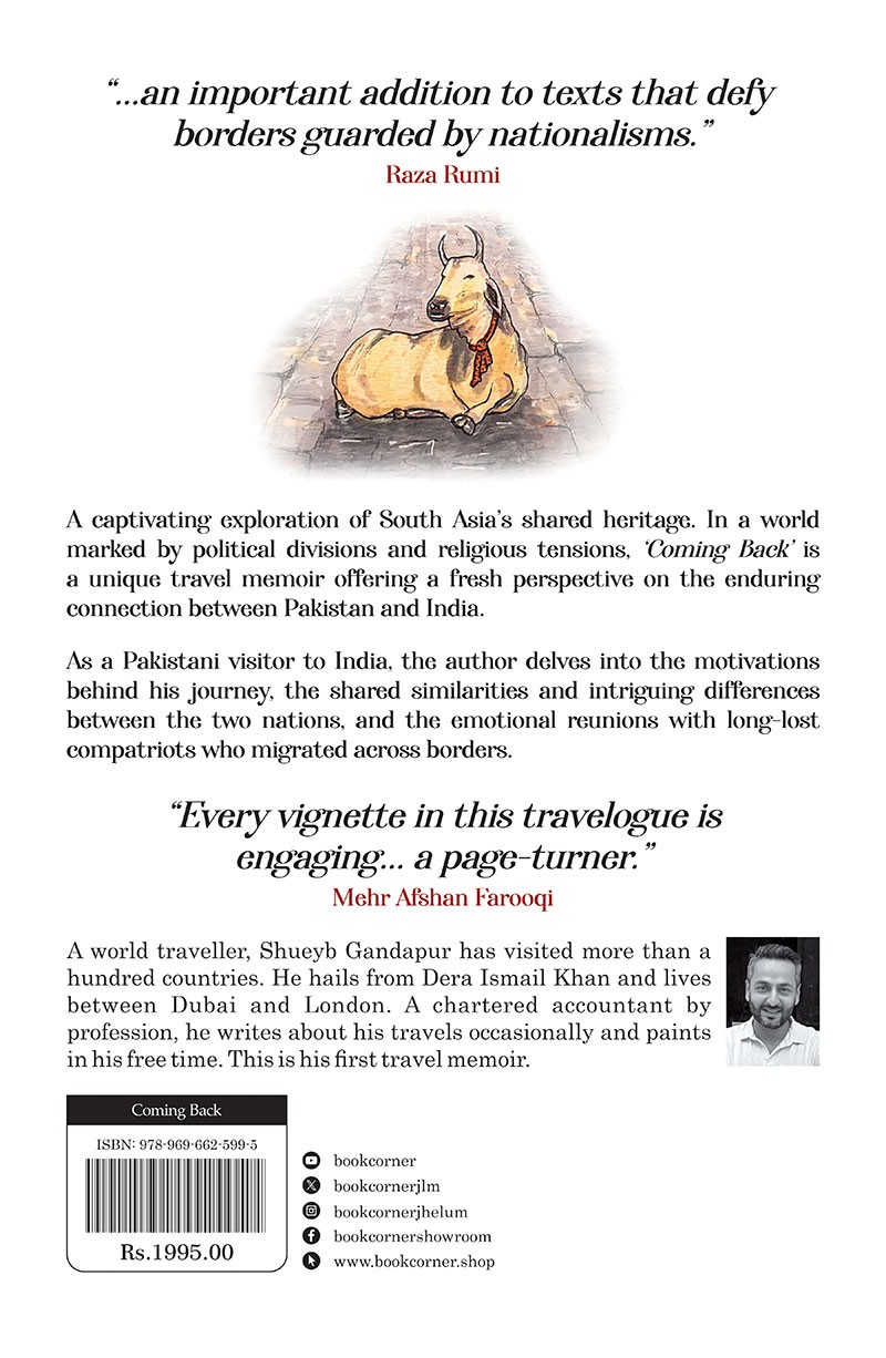 COMING BACK: THE ODYSSEY OF A PAKISTANI THROUGH INDIA (2ND EDITION)