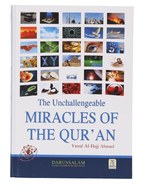THE UNCHALLENGEABLE MIRACLES OF THE QURAN