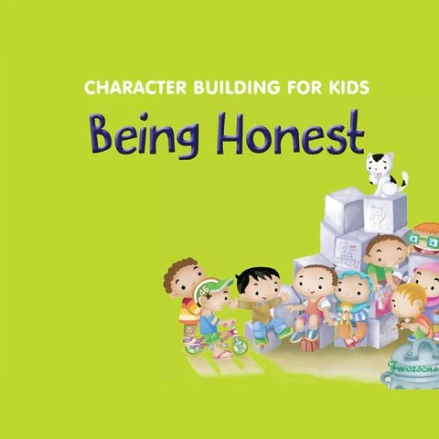 CHARACTER BUILDING FOR KIDS BEING HONEST