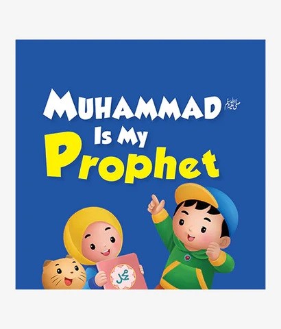 MUHAMMAD IS MY PROPHET