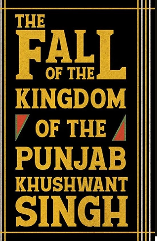THE FALL OF THE KINGDOM OF THE PUNJAB