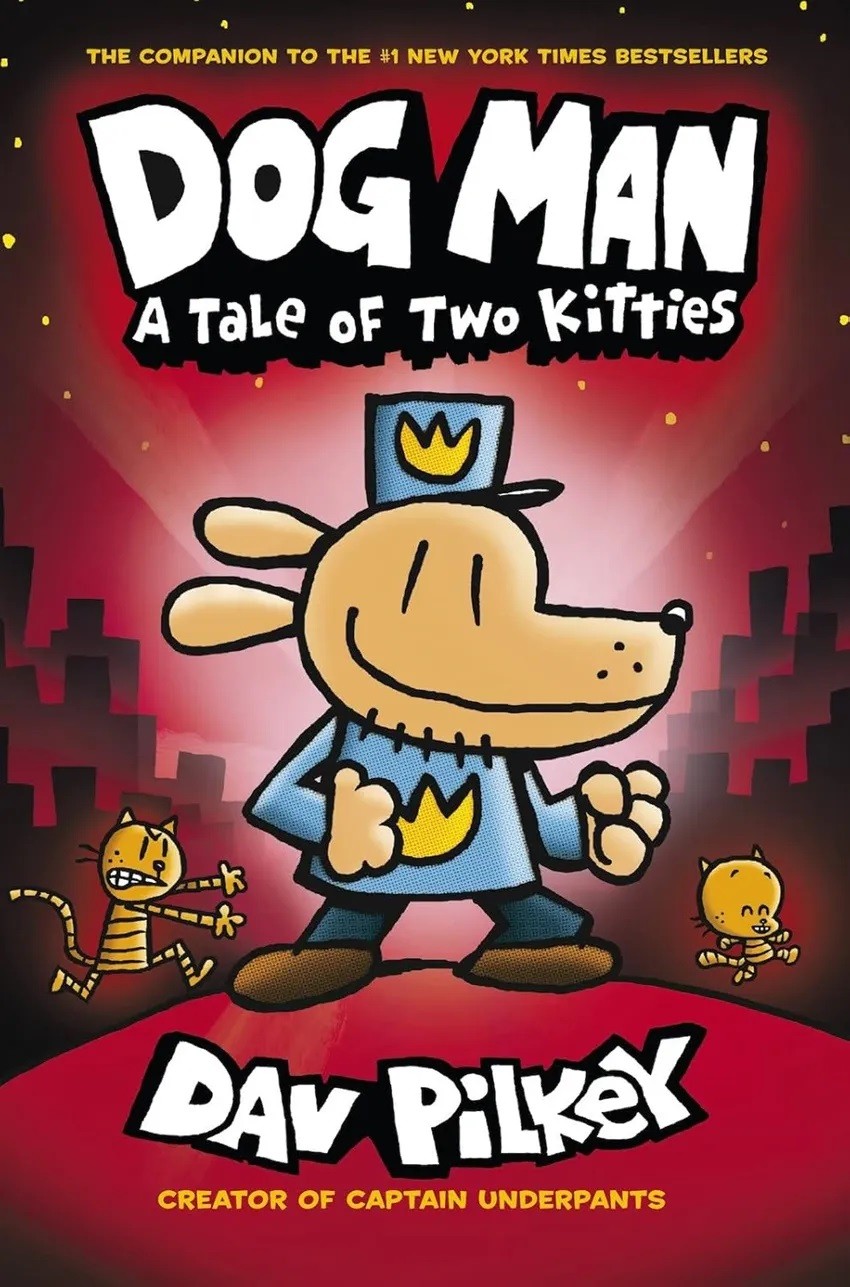 A TALE OF TWO KITTIES: DOG MAN (BOOK 3)