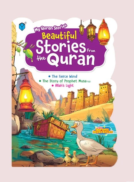 MY QURAN STORIES: BEAUTIFUL STORIES FROM THE QURAN