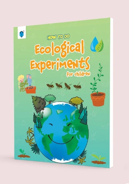 HOW TO DO ECOLOGICAL EXPERIMENTS FOR CHILDREN